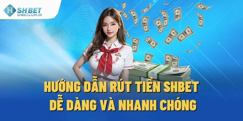 rút tiền Shbet